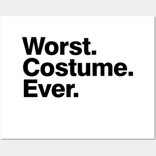 Worst. Costume. Ever Posters and Art